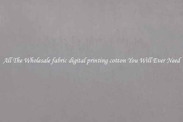 All The Wholesale fabric digital printing cotton You Will Ever Need