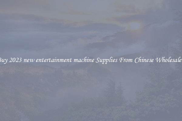 Buy 2023 new entertainment machine Supplies From Chinese Wholesalers