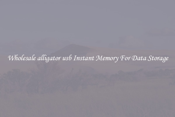 Wholesale alligator usb Instant Memory For Data Storage