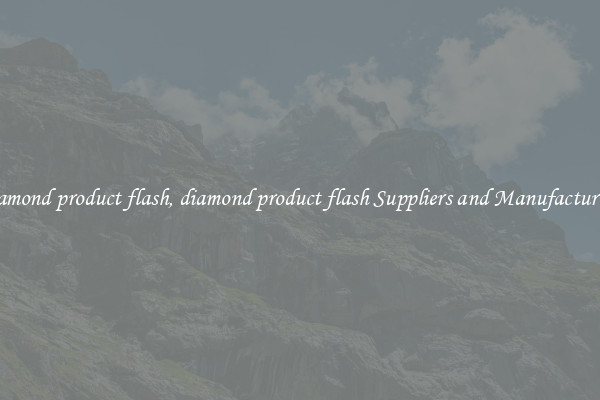 diamond product flash, diamond product flash Suppliers and Manufacturers