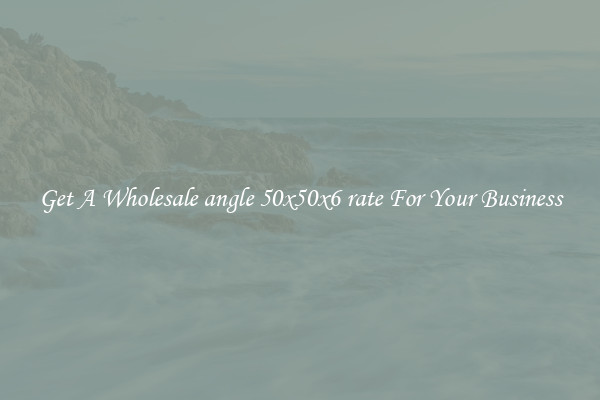 Get A Wholesale angle 50x50x6 rate For Your Business