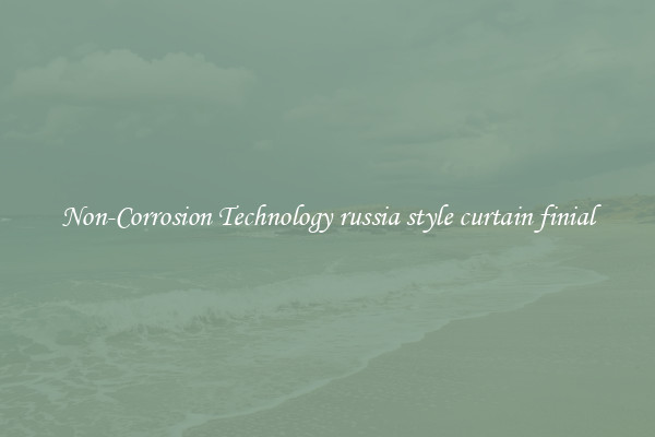 Non-Corrosion Technology russia style curtain finial