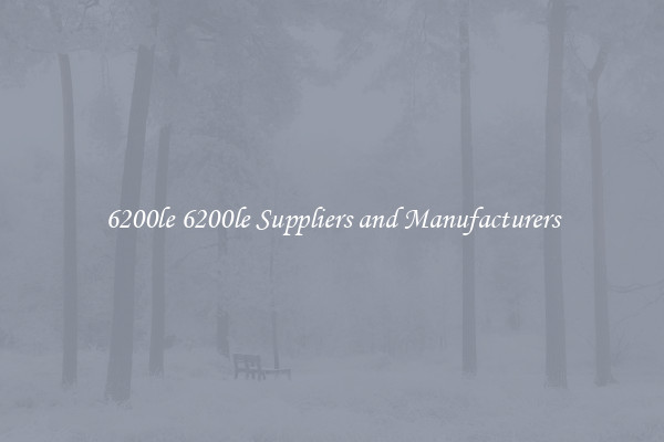 6200le 6200le Suppliers and Manufacturers