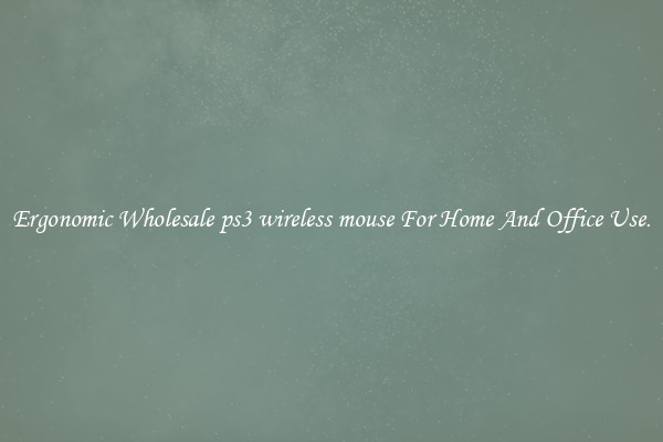 Ergonomic Wholesale ps3 wireless mouse For Home And Office Use.