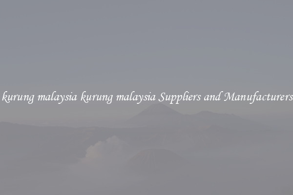 kurung malaysia kurung malaysia Suppliers and Manufacturers