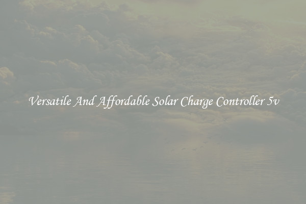 Versatile And Affordable Solar Charge Controller 5v