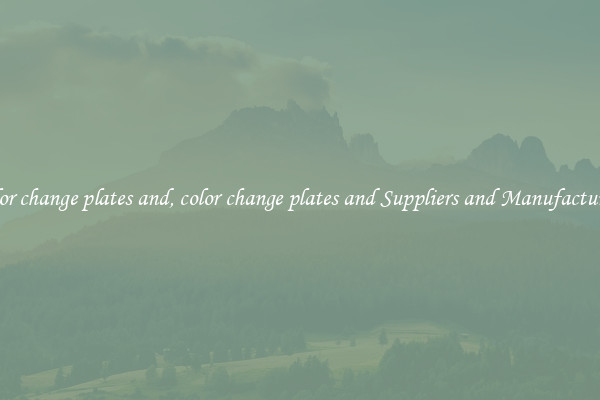 color change plates and, color change plates and Suppliers and Manufacturers