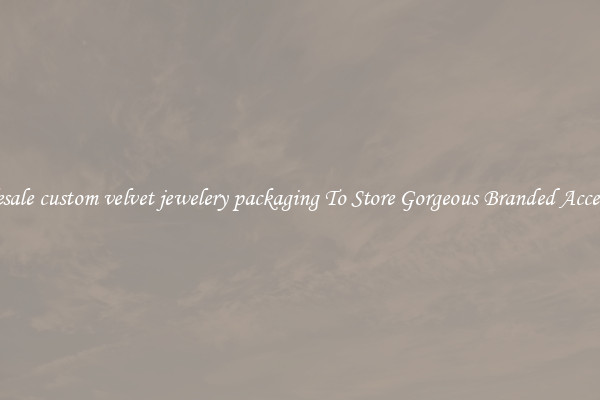 Wholesale custom velvet jewelery packaging To Store Gorgeous Branded Accessories