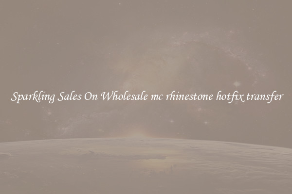 Sparkling Sales On Wholesale mc rhinestone hotfix transfer